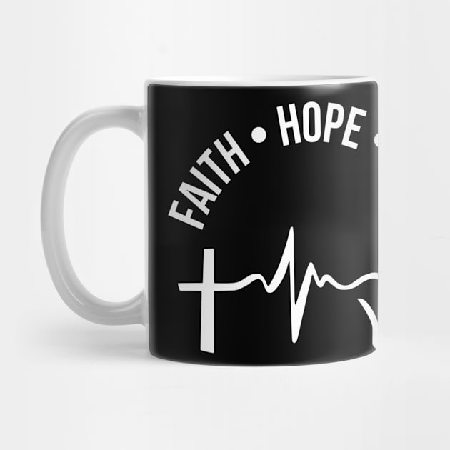 Faith Hope and Love, Christian, Bible Verse, Quote, Saying by ChristianLifeApparel